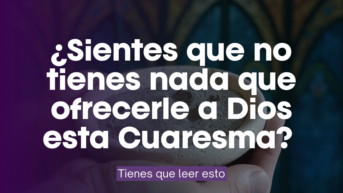 ¿Sientes que "alguien más" debería hacer tu trabajo espiritual? La respuesta de la Virgen a nuestra inseguridad