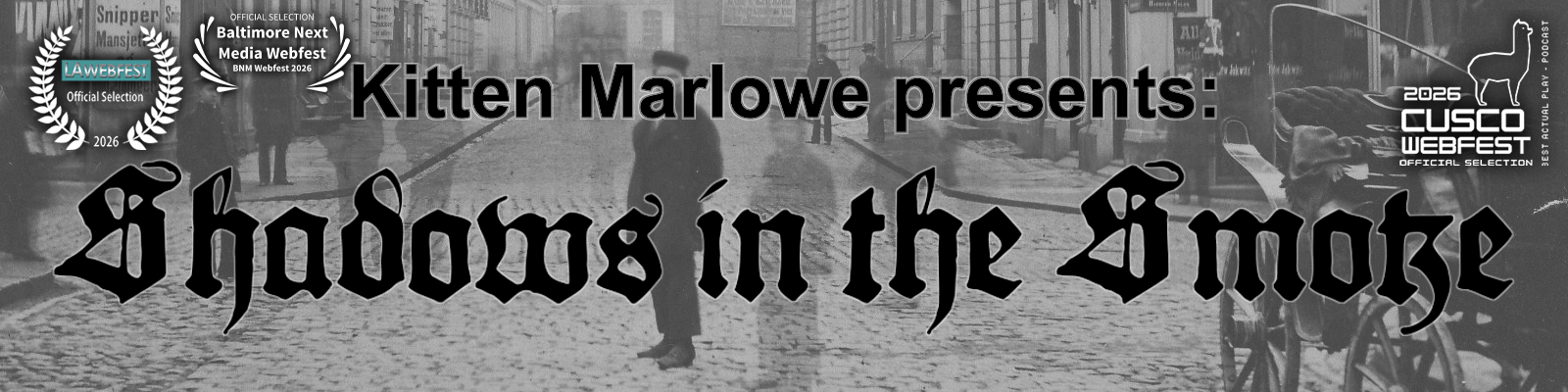 Shadows in the Smoke