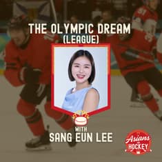 S2E9: The Olympic Dream (League) — with Sang Eun Lee