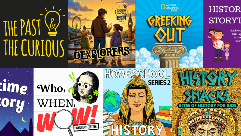 10 Best History Podcasts for Kids That Make the Past Fun