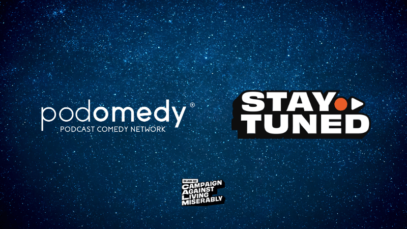 Podomedy shows return to support CALM’s Stay Tuned 2026 campaign