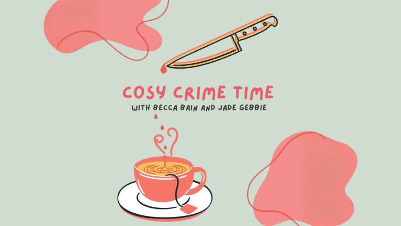 Cosy Crime Podcast Cosy Crime Time Joins Podomedy
