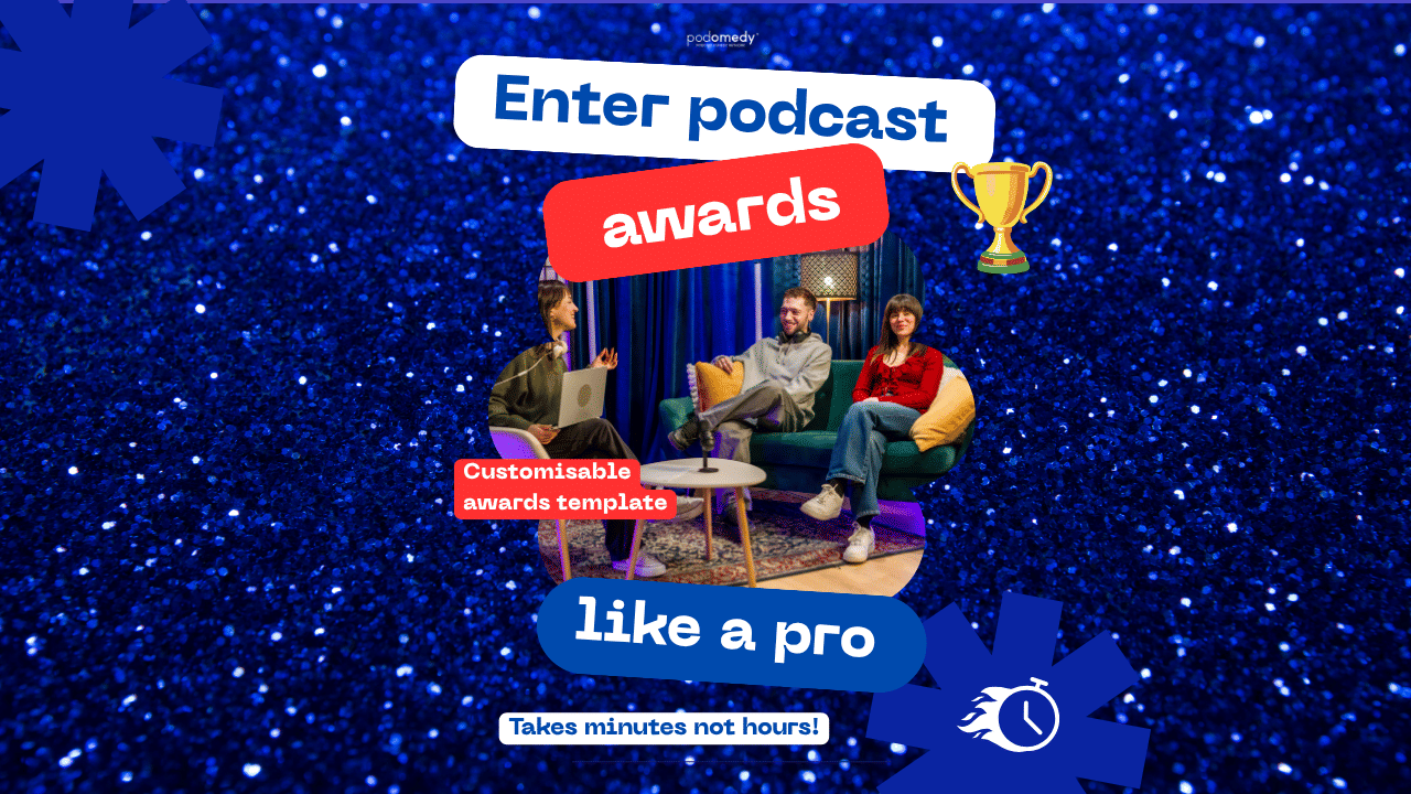 Download our custom Podcast Awards Template for a one-time fee