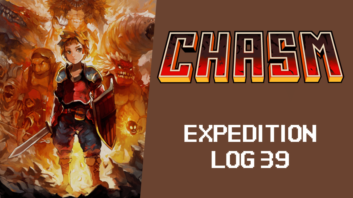 Chasm: Descending Into The Unknown
