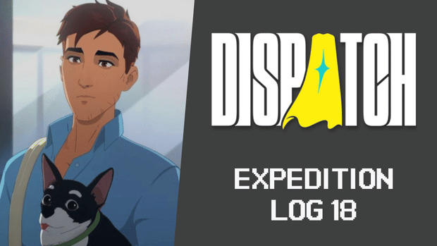 Dispatch: Not All Heroes Wear Capes. Some Wear Headsets