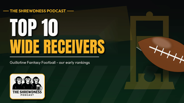 The Shrewdness Top 10 Guillotine Wide Receivers: Season Preview Rolls On