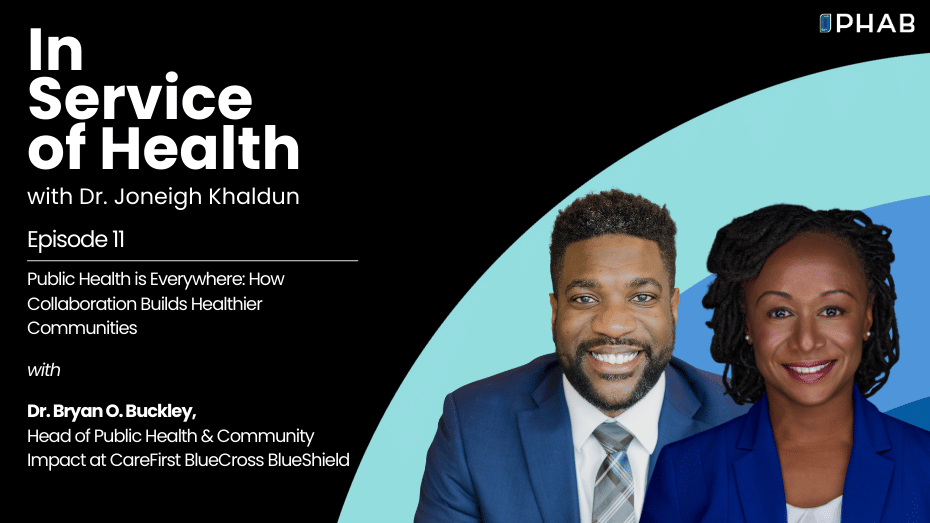 Episode 11 | Public Health is Everywhere: How Collaboration Builds Healthier Communities with Dr. Bryan O. Buckley