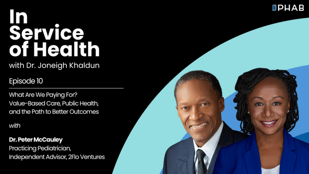 Episode 10 | What Are We Paying For? Value-Based Care, Public Health, and the Path to Better Outcomes with Dr. Peter McCauley