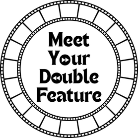 MeetYourDoubleFeature