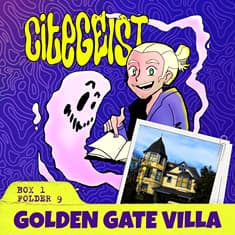 Golden Gate Villa: The Gilded Ghosts of Santa Cruz's Haunted Mansion
