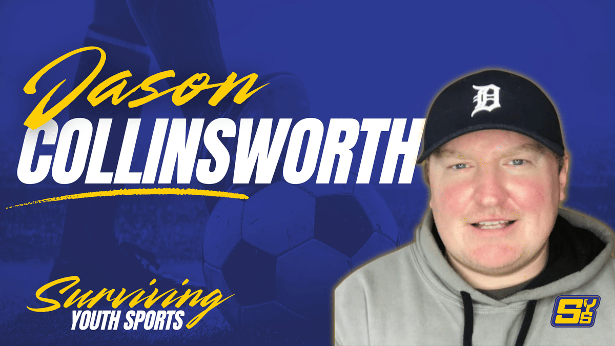 Jason Collinsworth: When Youth Sports Stops Being Fun