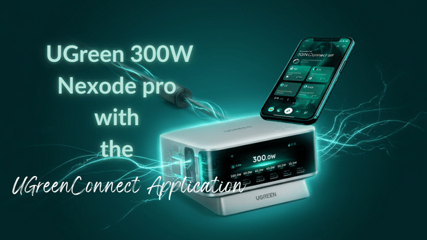 Why Does My 300W Charger Need Wi-Fi? UGREENConnect App Tested