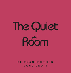 The Quiet Room - Se transformer sans bruit (copyright©)