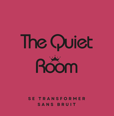 The Quiet Room - Se transformer sans bruit (copyright©)