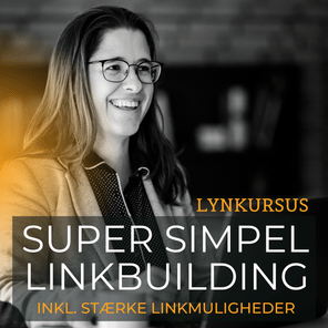 Lynkursus: Super Simpel Linkbuilding
