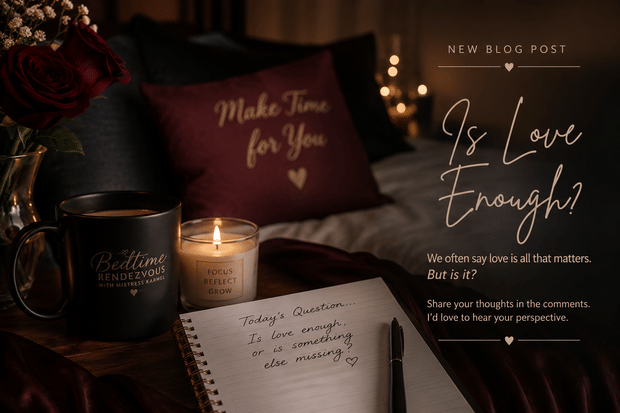 🕯️Tonight's Reflection: Is Love Enough?