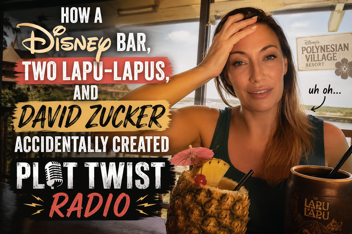 How a Disney Bar, Two Lapu-Lapus, and David Zucker Accidentally Created Plot Twist Radio
