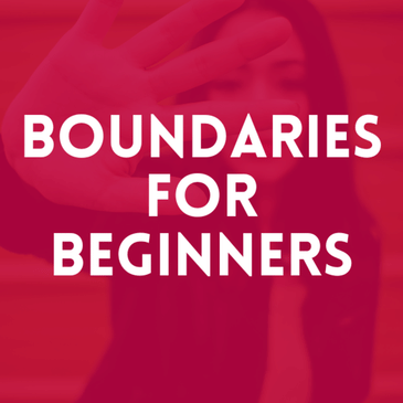 Episode 12. Boundaries for Beginners