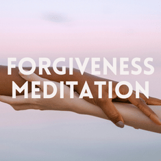 Forgiveness Meditation