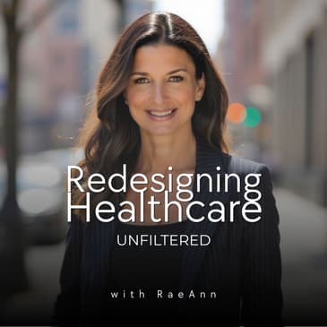 Redesigning Healthcare. Unfiltered.