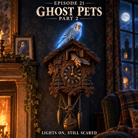 Episode 21 Ghost Pets Part 2