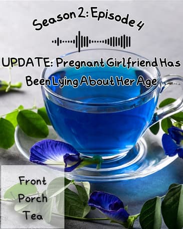 Update: Pregnant GF Has Been Lying About Her Age