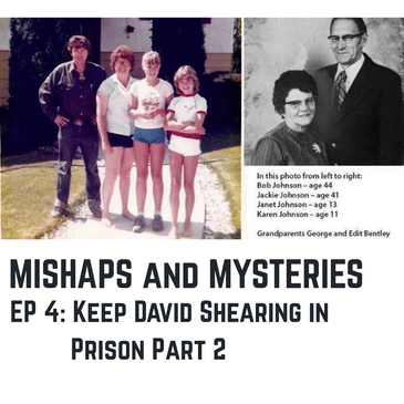 EP 4: Keep David Shearing in Prison Part 2