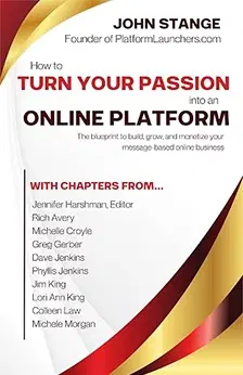 Book Cover for How To Turn Your Passion into an Online Platform