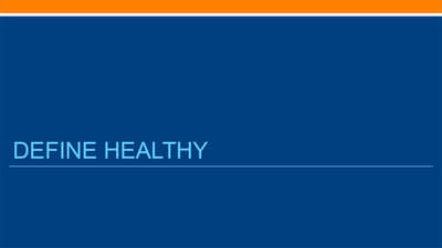 2-2 Define Healthy