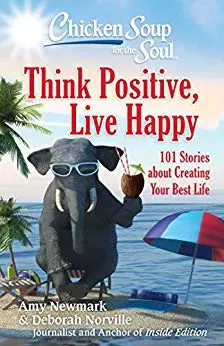 Book Cover for THink Positive, Live Happy, from Chicken Soup for the Soul