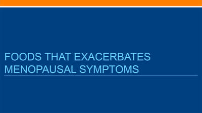 5-2-3-0 Foods that Exacerbate Menopausal Symptoms