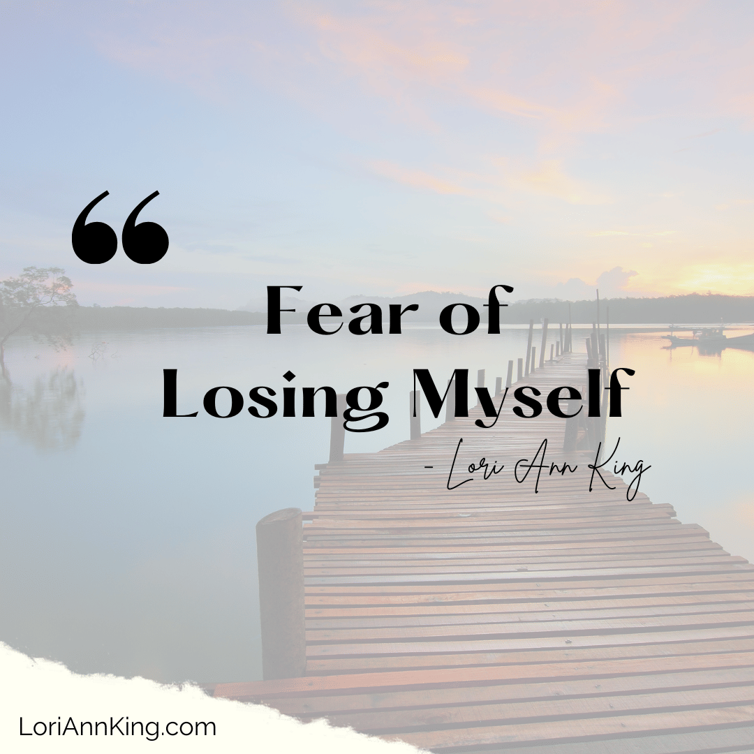 Fear of Losing Myself and a Deep Promise to Myself