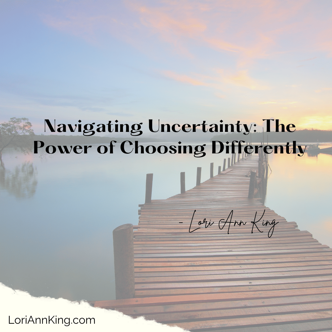 Navigating Uncertainty: The Power of Choosing Differently
