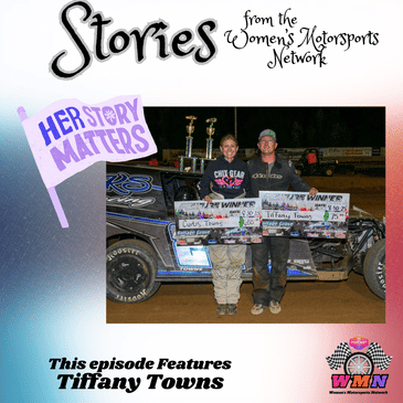 From Spectator to Racer: How Tiffany Towns Built Confidence One Lap at a Time
