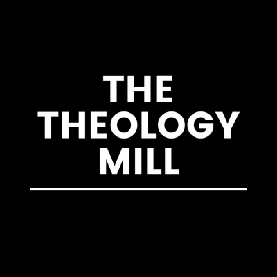 The Theology Mill