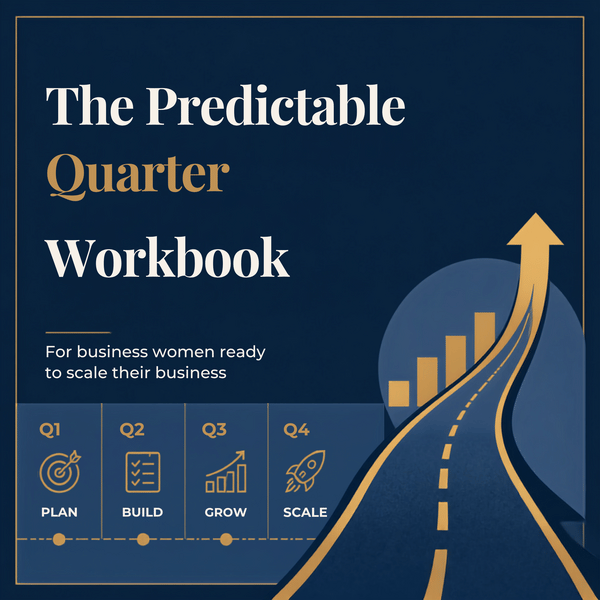 The Predictable Quarter Workbook