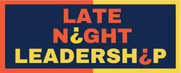 Late Night Leadership
