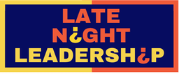 Late Night Leadership