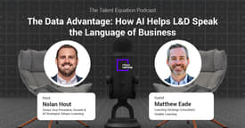The Data Advantage: How AI Helps L&D Speak the Language of Business