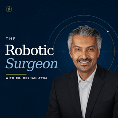 The Robotic Surgeon with Dr. Hesham Atwa - Coming Soon!