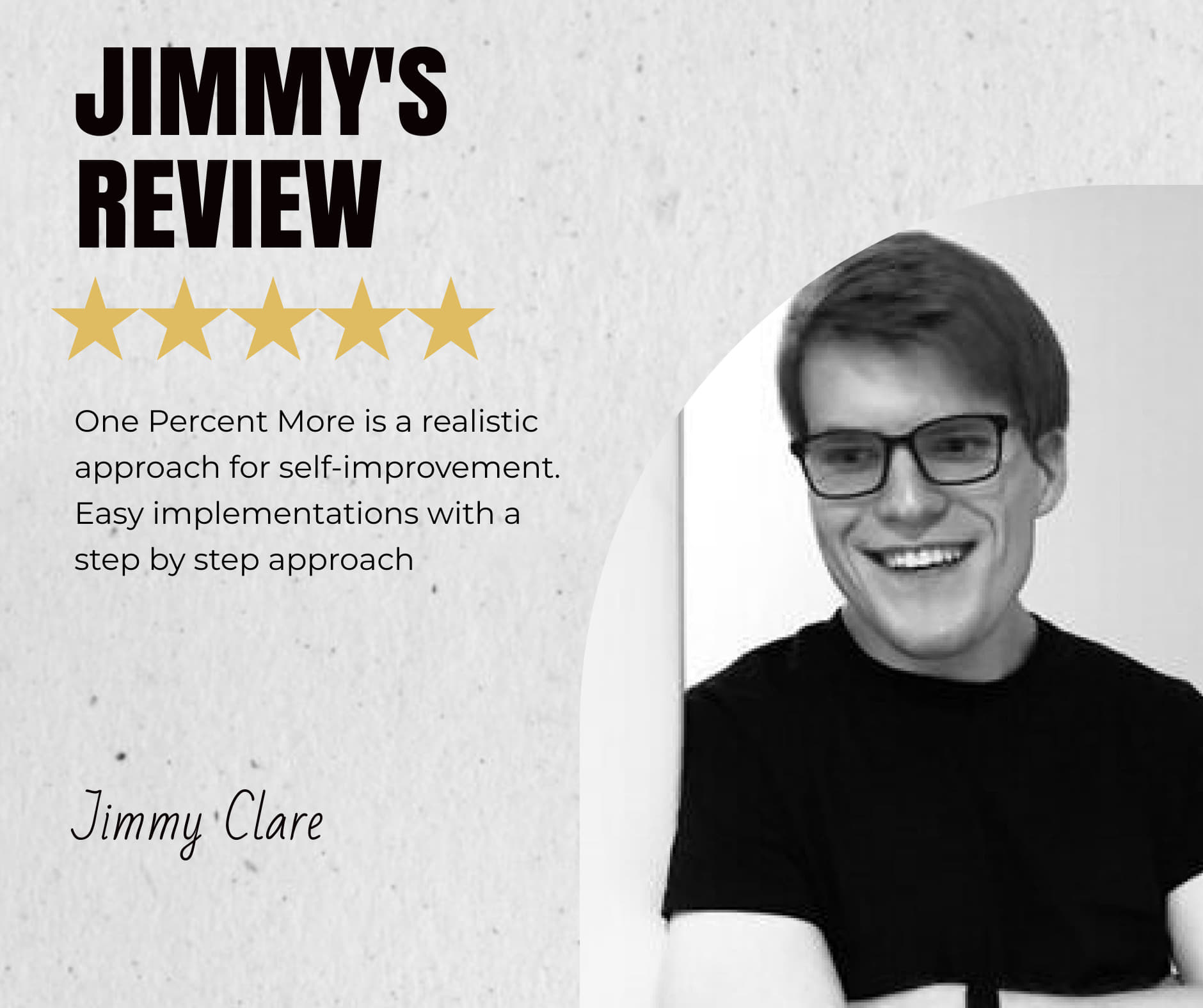 Graphic showing Jimmy Clare's five-star review of One Percent More