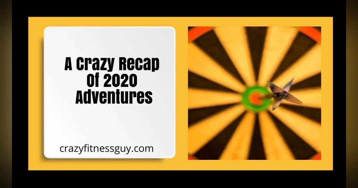 2020 Recap: CrazyFitnessGuy Milestones & Goal-Setting Lessons