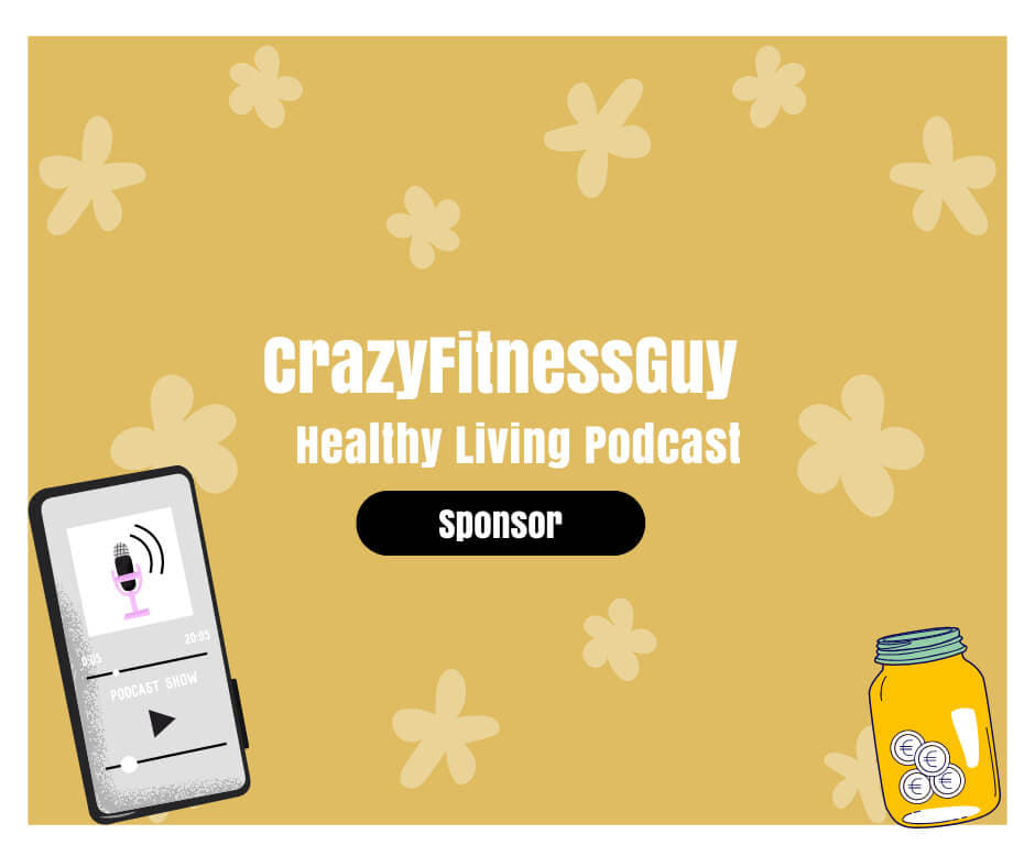 sponsor crazyfitnessguy podcast