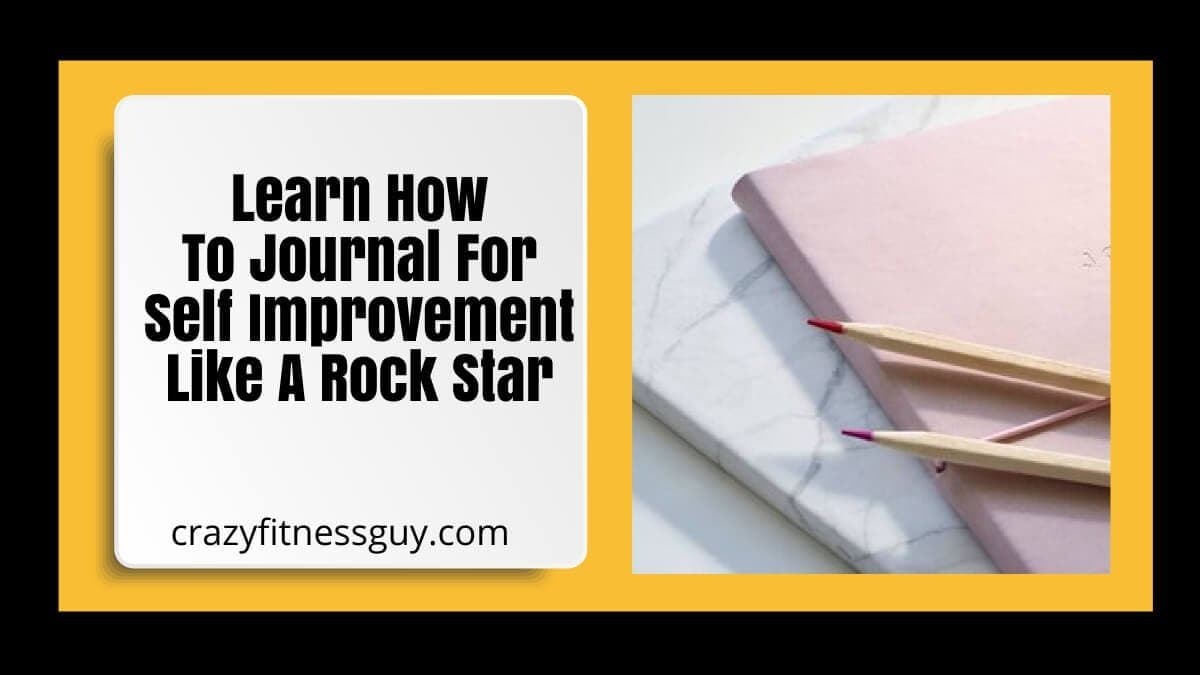 How to Journal for Self-Improvement: A Low-Pressure Beginner’s Guide
