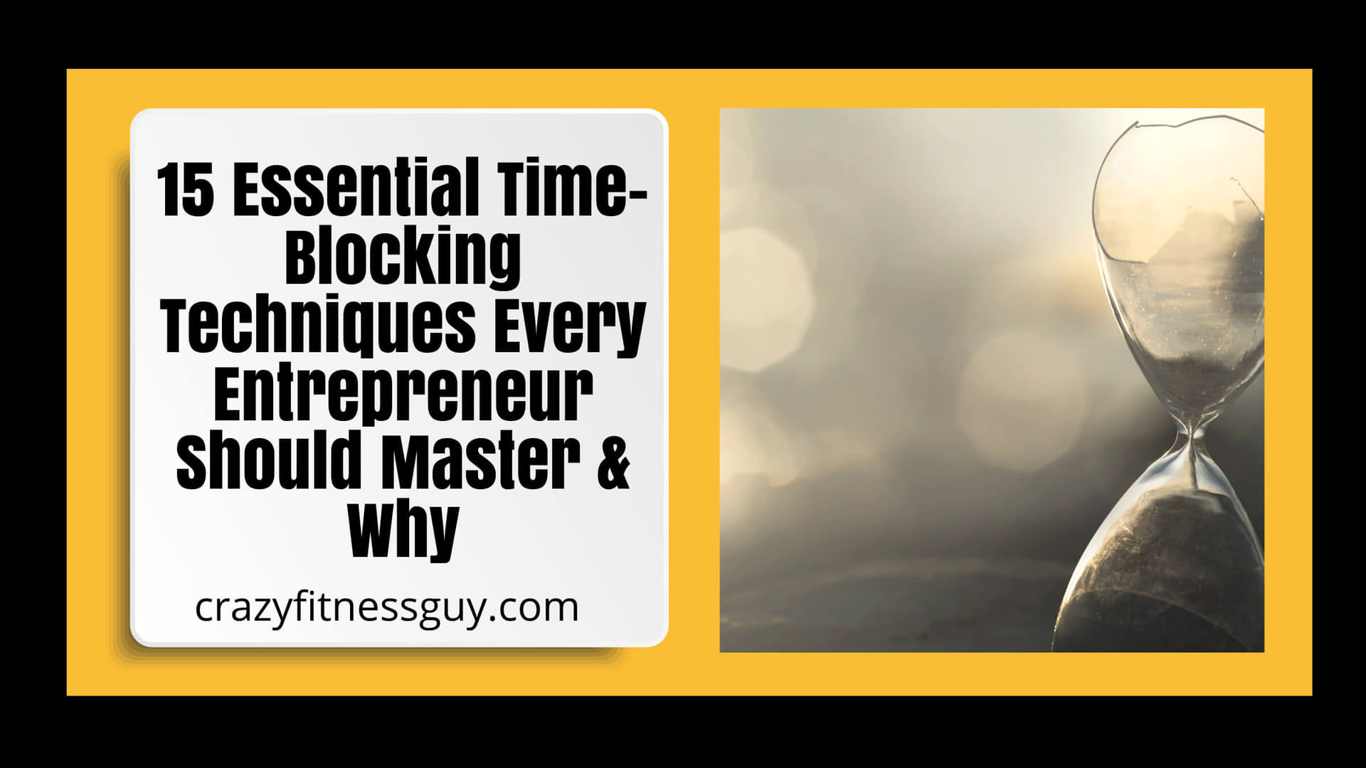 15 Essential Time-Blocking Techniques for Entrepreneurs