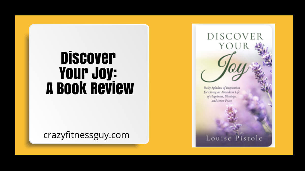 Discover Your Joy Book Review: Practical Ideas for Finding More Happiness