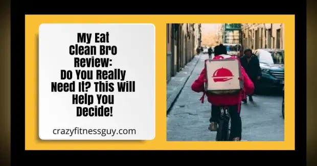 Eat Clean Bro Review: Is It Worth It for Busy Nights?