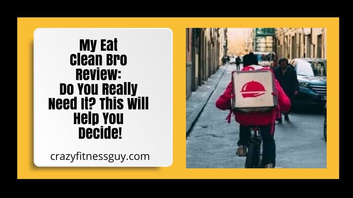 Eat Clean Bro Review: Is It Worth It for Busy Nights?