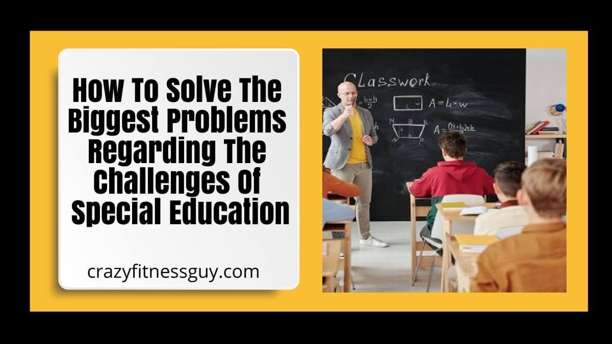 Challenges of Special Education: Perspectives From Students and Teachers