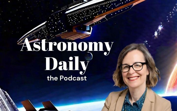 Exploring the Cosmos: Latest Breakthroughs in Space and Astronomy from Astronomy Daily | S04E44